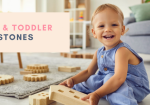 Baby and Toddler Milestones