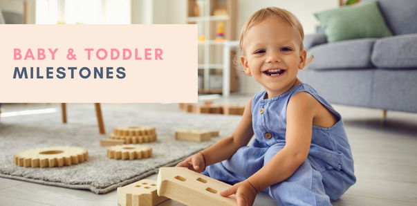 Baby and Toddler Milestones
