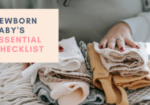 Newborn Baby Essentials Checklist